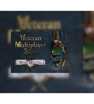 The Incredible Adventures of Van Helsing - Veteran Multiplayer Skin DLC Steam Key GLOBAL
